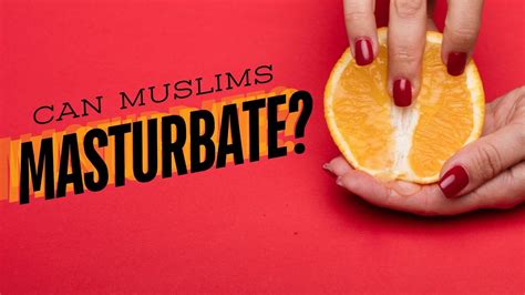 masturbarse es haram|The ruling of Masturbation for Males and Females in Islam .